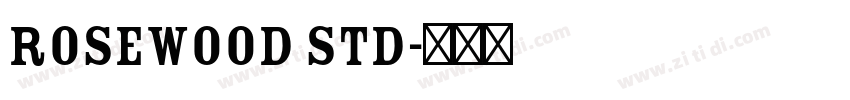 Rosewood Std字体转换